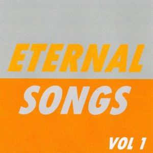 Eternal Songs, Vol. 1