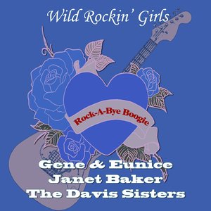 Rock-A-Bye Boogie (Wild Rockin' Girls)