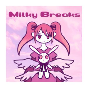 Milky Breaks