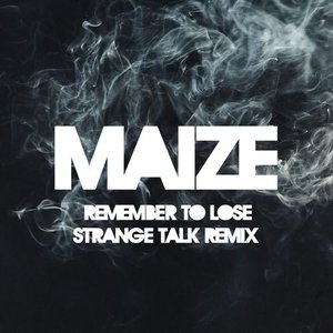 Remember to Lose (Strange Talk Remix)