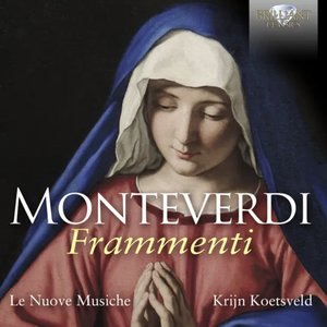 Monteverdi: Frammenti