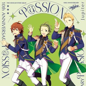 THE IDOLM@STER SideM 10th ANNIVERSARY P@SSION 02 Jupiter
