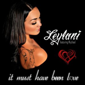 It Must Have Been Love (feat. Mychael) - Single