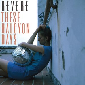 These Halcyon Days