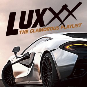 LUXXX THE GLAMOROUS PLAYLIST