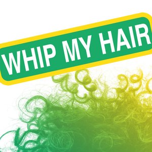 Whip My Hair- Hyper Mix