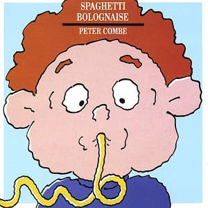 Peter Combe - Spaghetti Bolognaise Lyrics - Zortam Music
