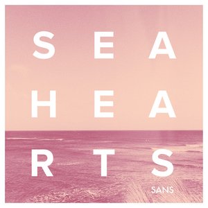 Sea Hearts - EP