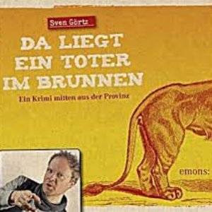 Da liegt ein Toter im Brunnen (Ein Krimi mitten aus der Provinz)