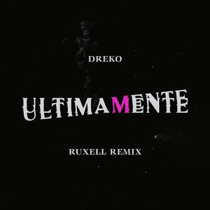 Ultimamente (Ruxell Remix)