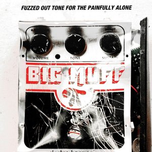 Fuzzed Out Tone for the Painfully Alone
