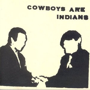 Cowboys Are Indians