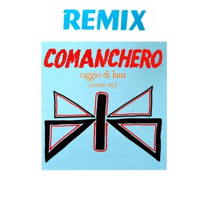 Comanchero Remix (Remix)