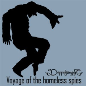 Imagem de 'Voyage of the Homeless Spies'