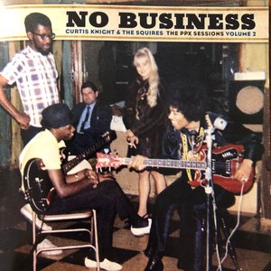 No Business: The PPX Sessions Volume 2 (feat. Jimi Hendrix)