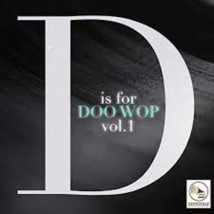 D Is for Doo Wop, Vol. 1