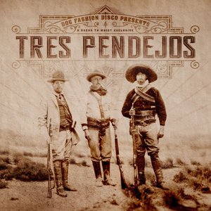 Tres Pendejos