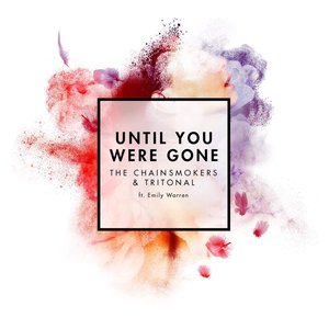 Until You Were Gone (feat. Emily Warren) - Single
