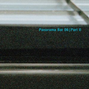 Panorama Bar 06, Pt. II