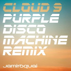 Cloud 9 (Purple Disco Machine Remix)