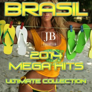 Brasil 2014 Megahits (Ultimate Collection)