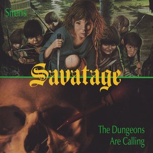 Sirens/The Dungeons Are Calling