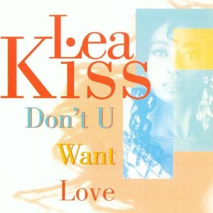 Don't U want love
