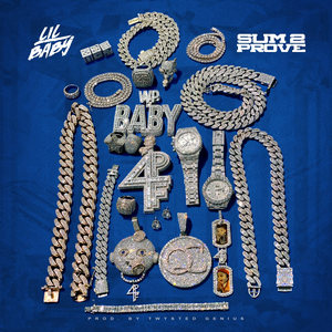 Lil Baby - Sum 2 Prove - Single - Zortam Music