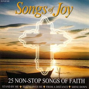 Songs Of Joy - 25 Non-Stop Songs Of Faith