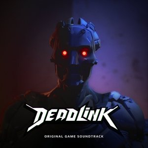 Deadlink (Original Game Soundtrack)