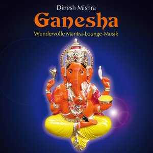 Ganesha: Mantra-Lounge-Music