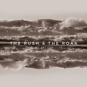 The Rush & The Roar