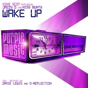 Wake Up (feat. Jazzy D, Miss Bunty)