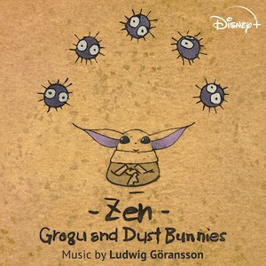 Zen - Grogu and Dust Bunnies