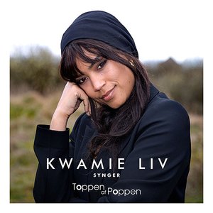 Kwamie Liv Synger Toppen Af Poppen [Explicit]
