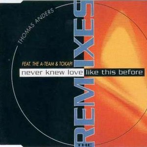 Never Knew Love Like This Before - The Remixes