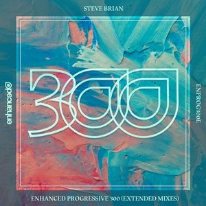 Enhanced Progressive 300 (Extended Mixes)