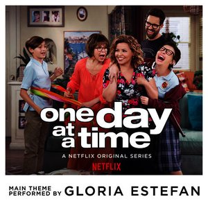 One Day at a Time (From the Netflix Original Series)