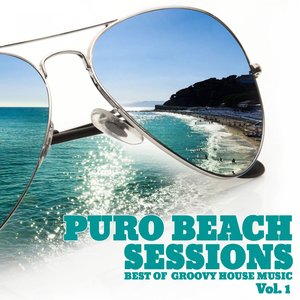 Puro Beach Sessions, Vol. 1 (Best of Groovy House Music)
