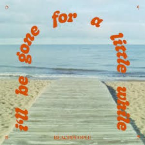 i'll be gone for a little while (back to say thanks) - EP