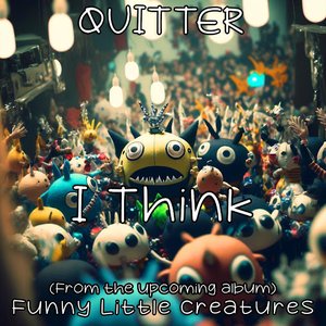 I Think