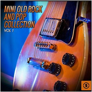 Mini Old Rock and Pop Collection, Vol. 1
