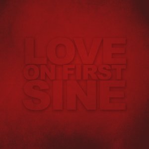 Love On First Sine