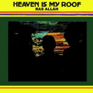 Heaven Is My Roof