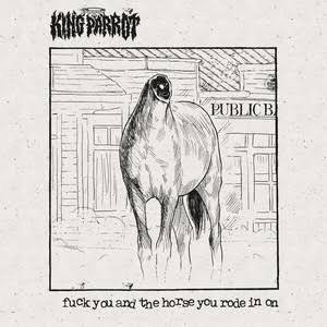 Fuck You and the Horse You Rode in On - Single