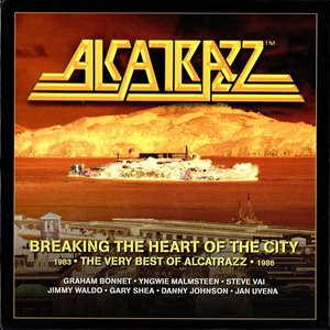 Breaking The Heart Of The City (1983 • The Very Best Of Alcatrazz • 1986)