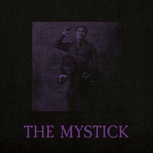 The Mystick