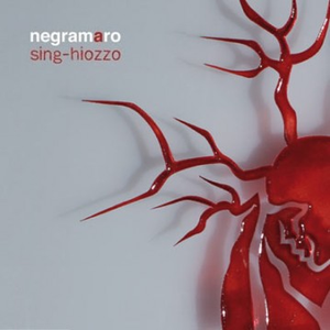 Negramaro - Sing-Hiozzo - Zortam Music