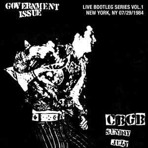 Live Bootleg Series Vol. 1: 07/29/1984 New York, NY @ CBGB