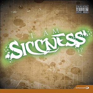 I Am Siccness - EP